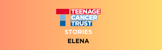 Teenage Cancer Trust Stories: Elena